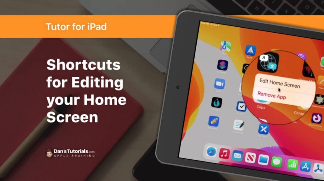 Shortcuts for Editing your Home Screen on the iPad