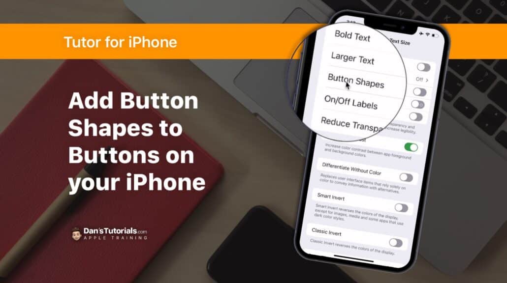 Add Button Shapes to Buttons on your iPhone