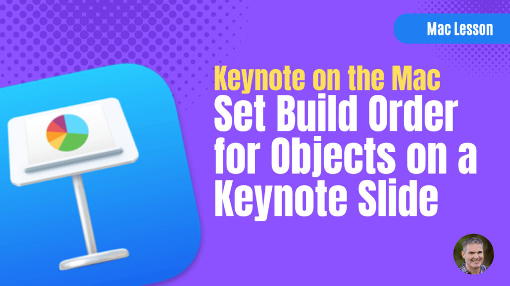 Set the Build Order for Objects on a Keynote Slide