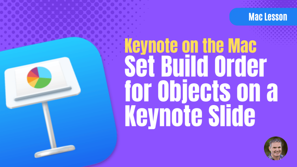 Set the Build Order for Objects on a Keynote Slide