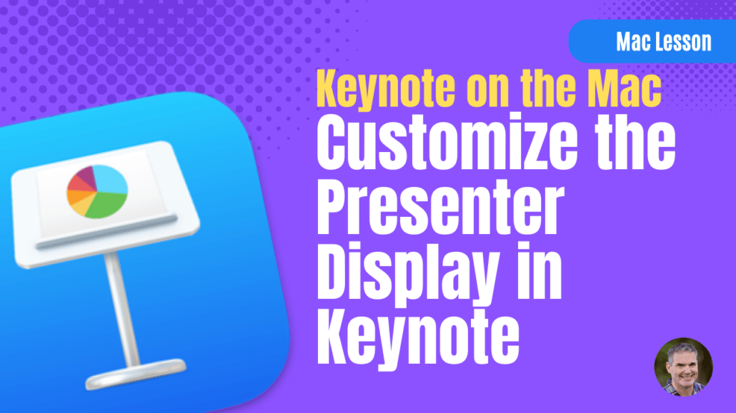 Customize the Presenter Display in Keynote on the Mac