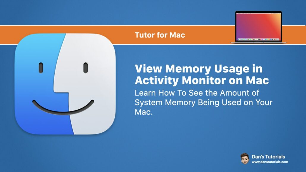 View memory usage in Activity Monitor on Mac