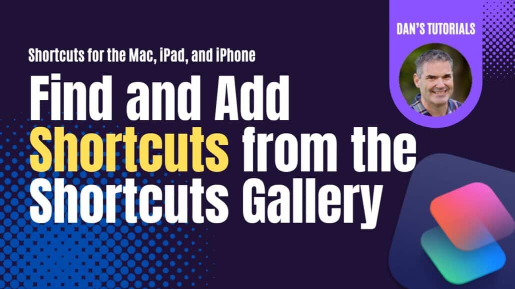 Shortcuts Gallery on the Mac, iPad, and iPhone