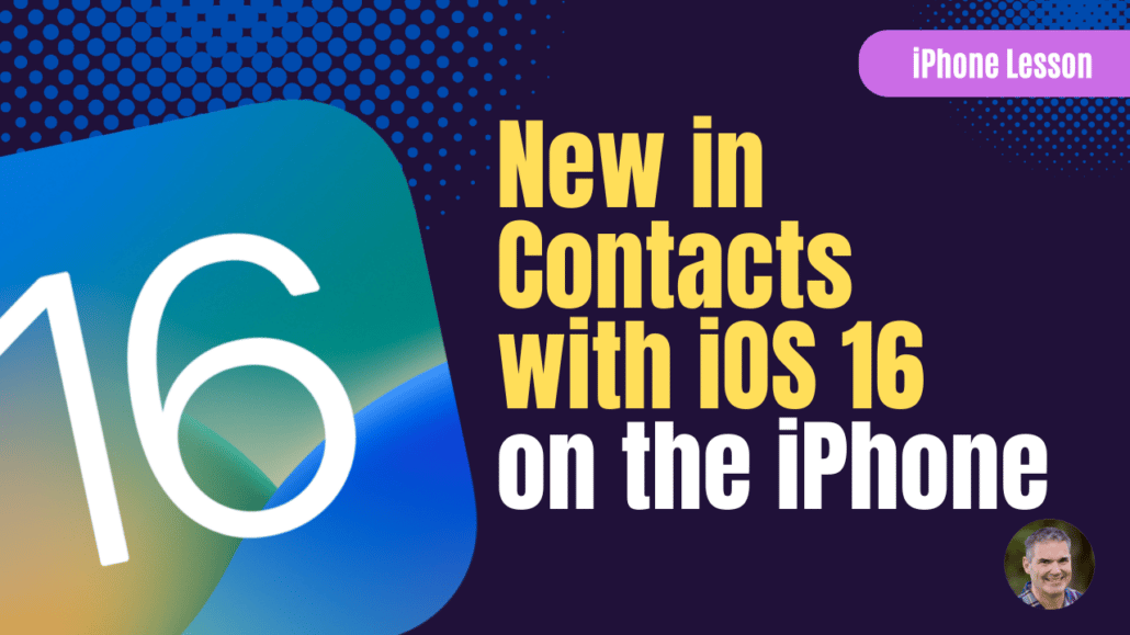 Learn what is new in Contacts on the iPhone with iOS 16, including how to find duplicates and manage lists.