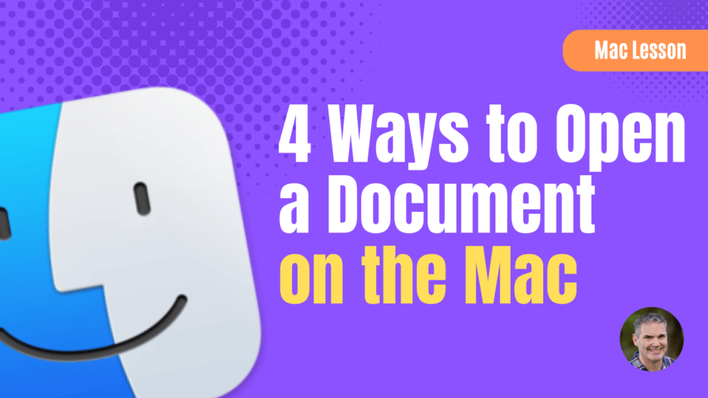 4 Ways to Open a File on the Mac