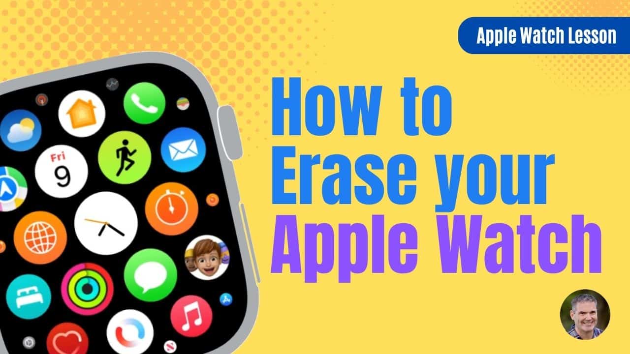 erase-your-apple-watch-dans-tutorials