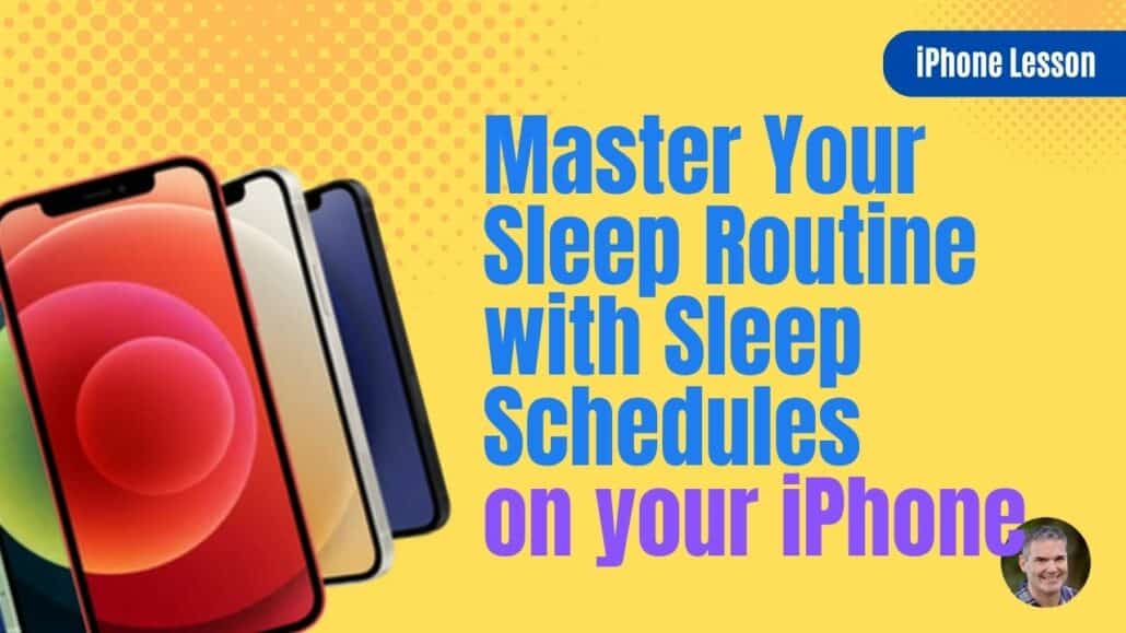 Master Your Sleep Routine with iPhone