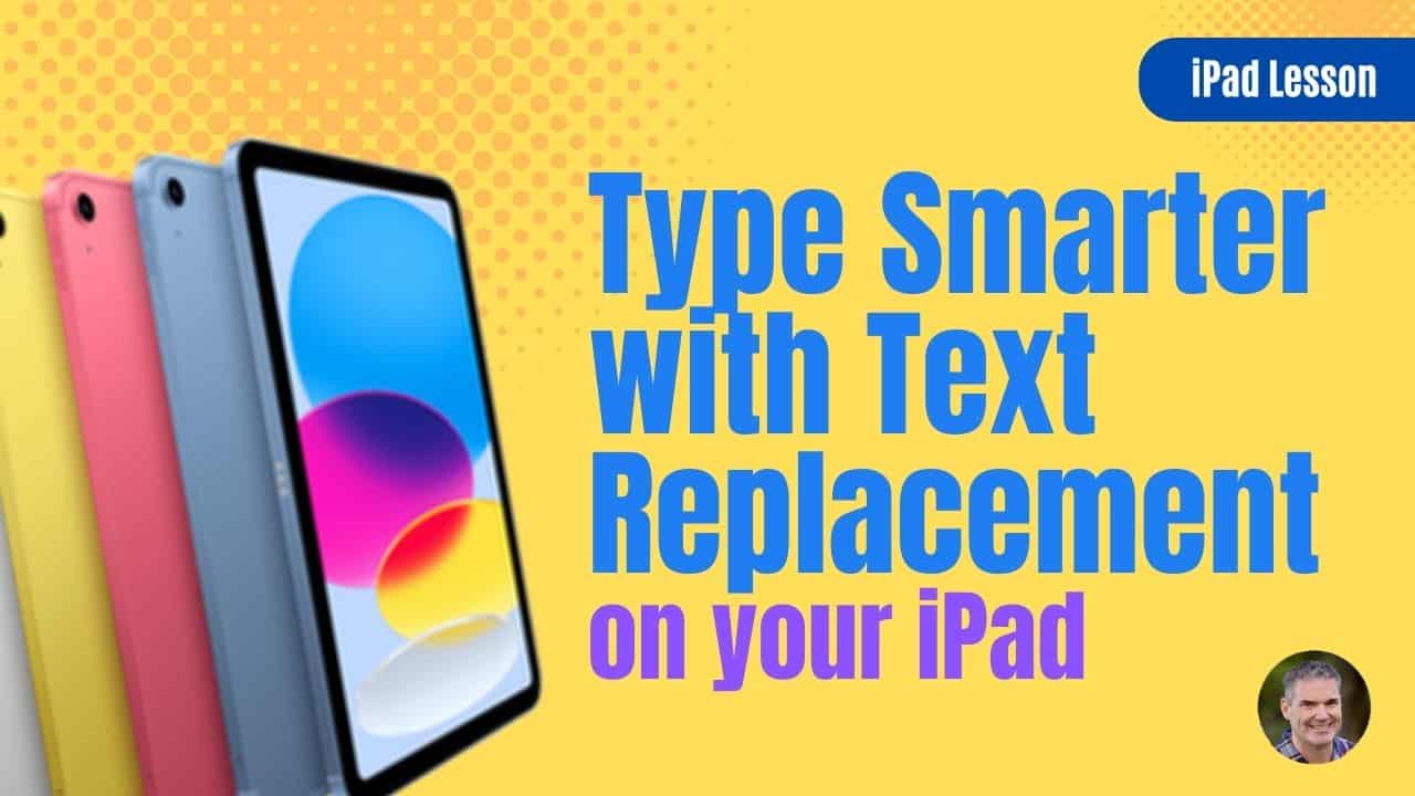 discover-the-power-of-text-replacement-on-ipad-dans-tutorials