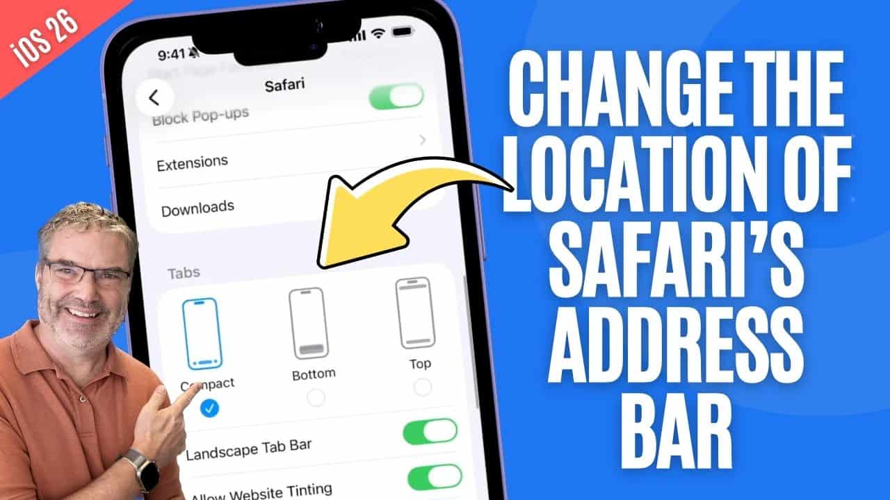Man pointing at an iPhone screen displaying Safari settings, with bold white text 'Change the location of Safari's address bar' on a blue background.