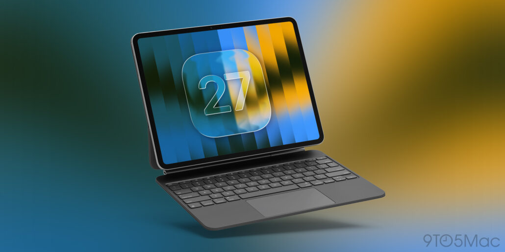 iPadOS 27 Four new iPad features being announced next week - Dans Tutorials - Dans Tutorials Angled laptop showing a colorful striped screen with a large '27' icon; 9to5Mac watermark in the bottom-right.