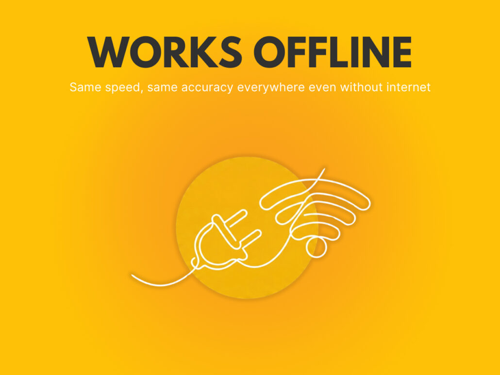 Off-line feature banner: 'WORKS OFFLINE' with the subtitle; white line art of a plug and wireless arcs around a yellow circle on orange background.